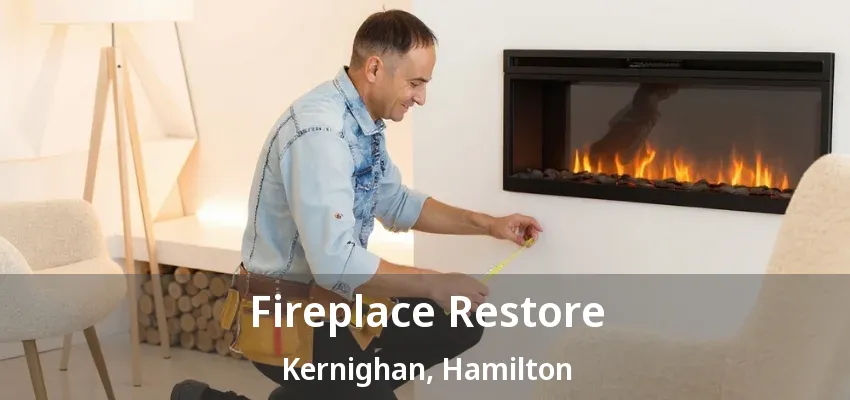 Fireplace Restore Kernighan, Hamilton - ON Fireplace Restore Kernighan, Hamilton - ON