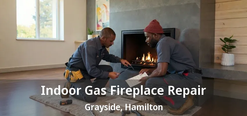 Indoor Gas Fireplace Repair Grayside, Hamilton - ON