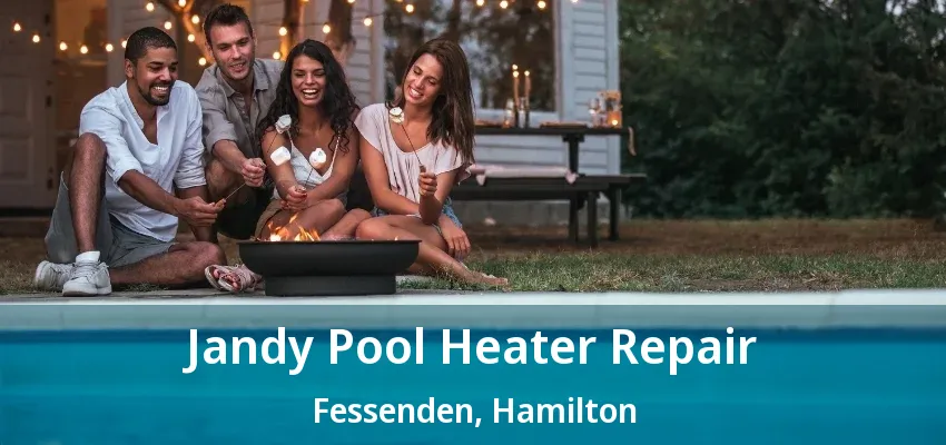 Jandy Pool Heater Repair Fessenden, Hamilton - ON
