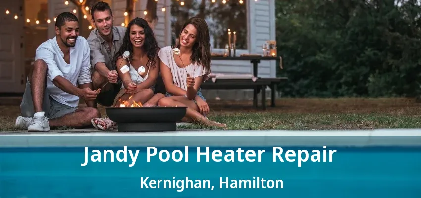 Jandy Pool Heater Repair Kernighan, Hamilton - ON Jandy Pool Heater Repair Kernighan, Hamilton - ON