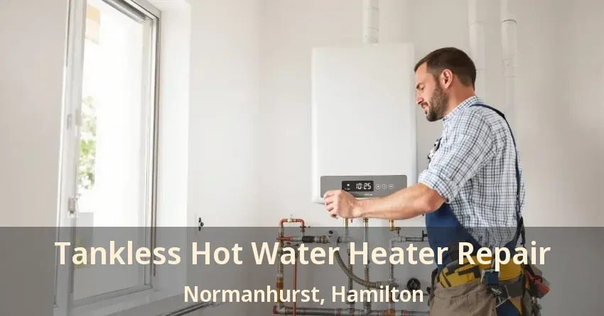 Tankless Hot Water Heater Repair Normanhurst, Hamilton - ON